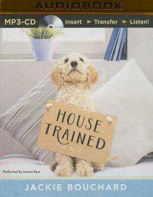 House Trained by Jackie Bouchard