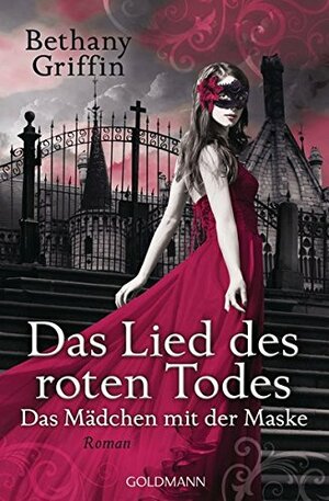 Das Lied des roten Todes by Bethany Griffin