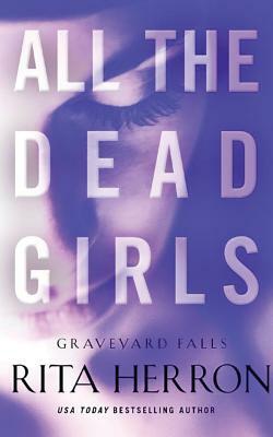 All the Dead Girls by Rita Herron