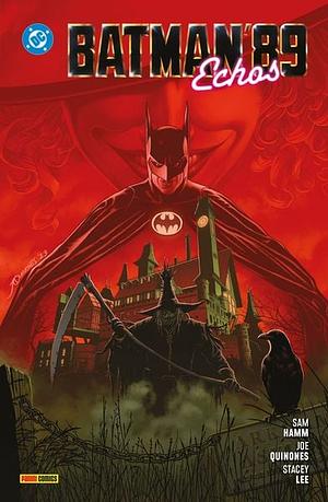 Batman'89: Echos by Lee Stacy, Sam Hamm, Joe Quiñones