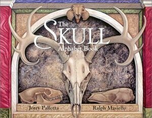 The Skull Alphabet Book by Ralph Masiello, Jerry Pallotta