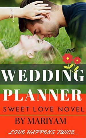 The Wedding Planner by Mariyam Hasnain