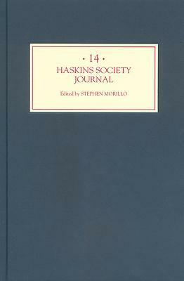 The Haskins Society Journal 14: 2003. Studies in Medieval History by 