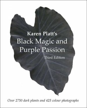 Black Magic and Purple Passion by Karen Platt