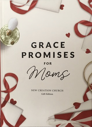 Grace Promises for Mom by Joseph Prince