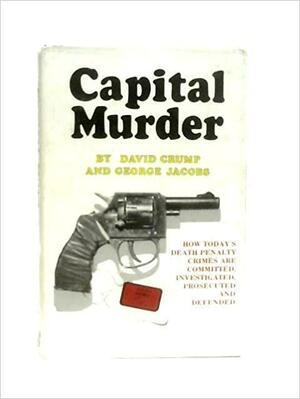 Capital Murder by George Jacobs, David Crump