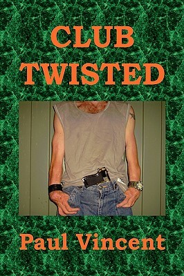 Club Twisted by Paul Vincent