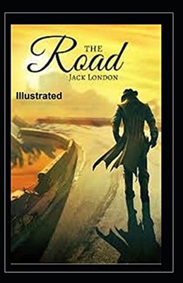 The Road Illustrated by Jack London