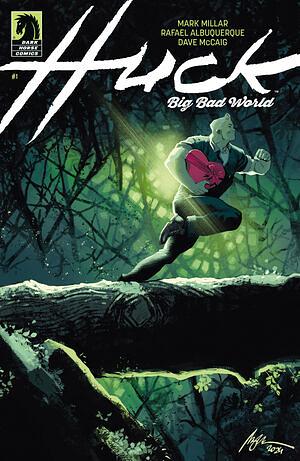 Huck: Big Bad World #1 by Rafael Albuquerque, Mark Millar