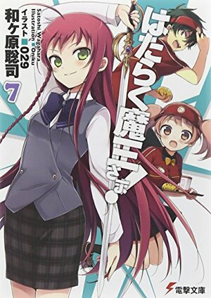 The Devil is a Part-Timer Light Novel, Vol. 7 by Satoshi Wagahara