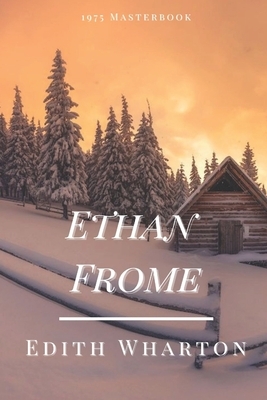 Ethan Frome: Illustrated by Edith Wharton