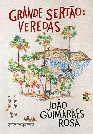 Grande sertão: veredas by João Guimarães Rosa