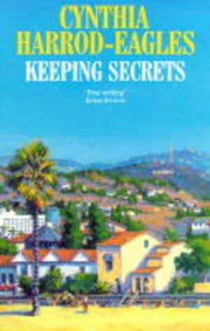 Keeping Secrets by Cynthia Harrod-Eagles