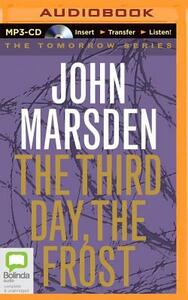 The Third Day, the Frost by John Marsden