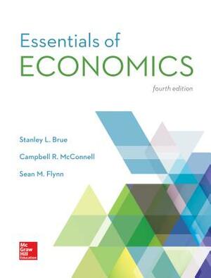 Loose Leaf for Essentials of Economics by Campbell R. McConnell, Sean Masaki Flynn, Stanley L. Brue