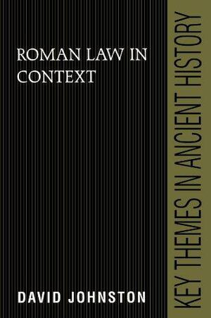 Roman Law in Context by David Johnston