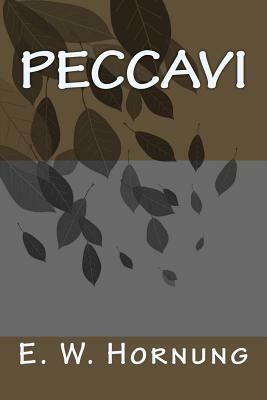 Peccavi by E. W. Hornung