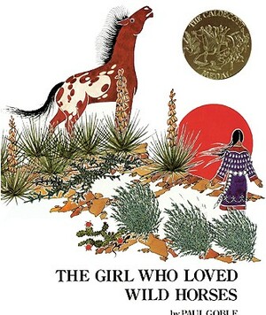 The Girl Who Loved Wild Horses by Paul Goble