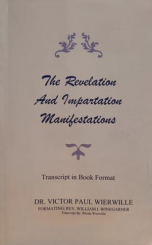 Advanced Class 1971 Transcript: The Revelation and Impartation Manifestations by Victor Paul Wierwille