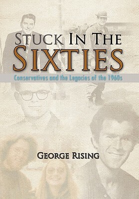 Stuck in the Sixties by George Rising