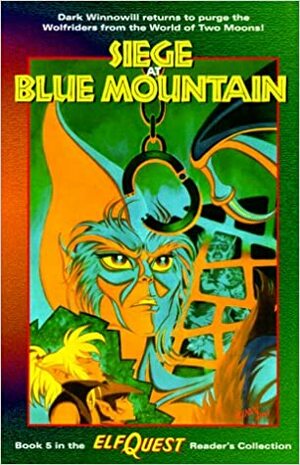 ElfQuest 5: Siege at Blue Mountain by Joe Staton, Richard Pini, Wendy Pini