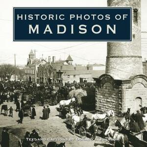 Historic Photos of Madison by 