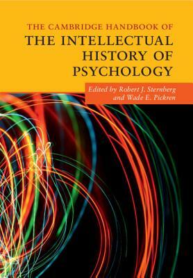 The Cambridge Handbook of the Intellectual History of Psychology by 