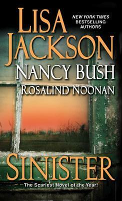 Sinister by Nancy Bush, Rosalind Noonan, Lisa Jackson