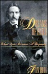 Dreams of Exile: Robert Louis Stevenson, a Biography by Ian Bell