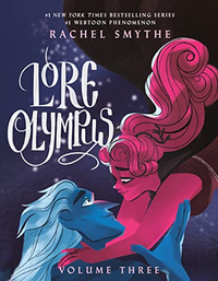 Lore Olympus: Volume Three by Rachel Smythe