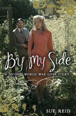 By My Side by Sue Reid
