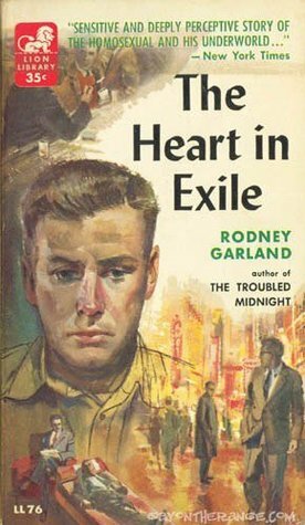 The Heart in Exile by Rodney Garland, Adam De Hegedus