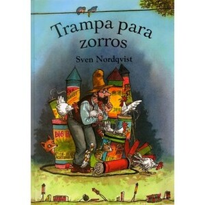 Trampa para zorros by Sven Nordqvist