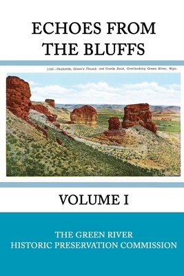 Echoes from the Bluffs Volume I by Bill Duncan, James June, Marna Grubb