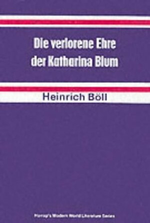 Lost Honour of Katharina Blum by Heinrich Böll, Ulrike Hanna Meinhoff