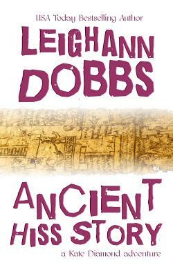 Ancient Hiss Story by Leighann Dobbs