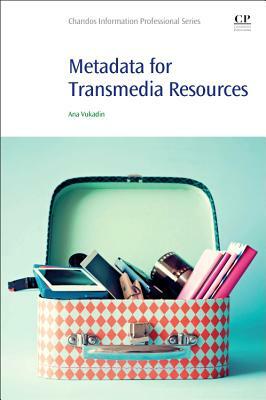Metadata for Transmedia Resources by Ana Vukadin