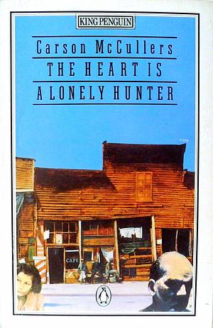 The Heart Is A Lonely Hunter by Carson McCullers