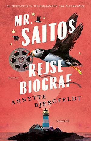 Mr. Saitos rejsebiograf by Annette Bjergfeldt