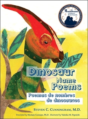 Dinosaur Name Poems/Poemas de Nombres de Dinosaurios by Steven C. Cunningham, Steven Clark Cunningham
