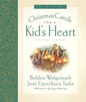 Christmas Carols for a Kid's Heart by Joni Eareckson Tada