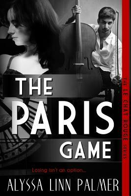 The Paris Game by Alyssa Linn Palmer