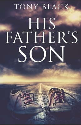 His Father's Son by Tony Black