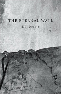 The Eternal Wall by Dot Devota