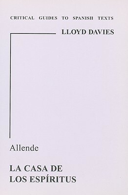 Allende (Critical Guides to Spanish Texts) by Lloyd Davies