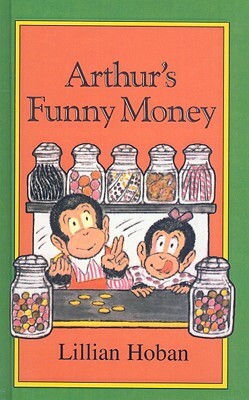 Arthur's Funny Money by Lillian Hoban