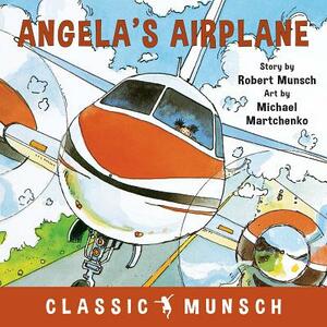 Angela's Airplane by Robert Munsch