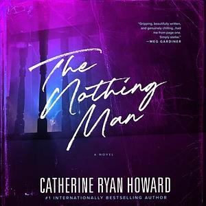 The Nothing Man by Catherine Ryan Howard