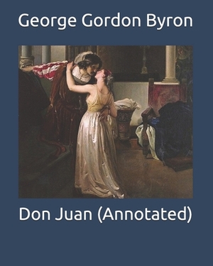 Don Juan (Annotated) by George Gordon Byron