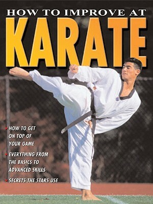 How to Improve at Karate by Jim Martin Drewett